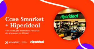 Rede supermercadista hiperideal reduz 44% do tempo para realizar ofertas